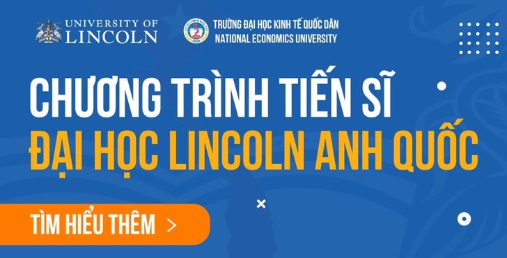 Thông báo tuyển sinh chương trình liên kết đào tạo tiến sĩ giữa Trường Đại học Kinh tế Quốc dân và Đại học Lincoln (khóa 4)